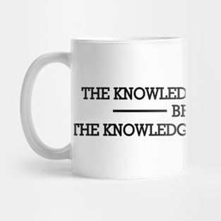 The knowledge of happines Mug